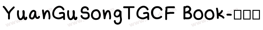 YuanGuSongTGCF Book字体转换